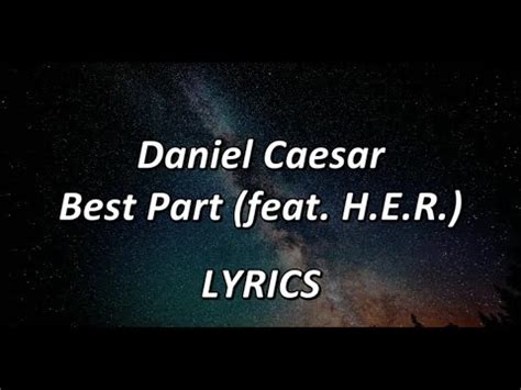 best part letra|Daniel Caesar – Best Part Lyrics .